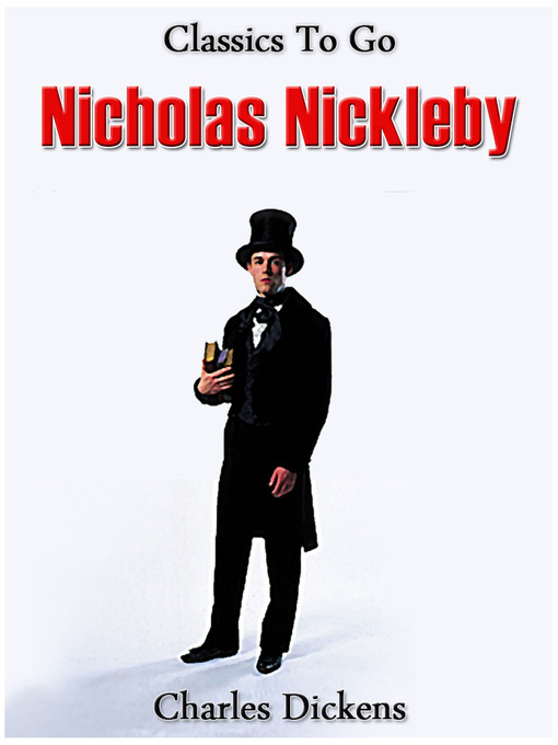 Title details for Nicholas Nickleby by Charles Dickens - Available